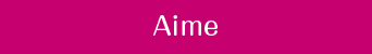 Aime／アイミー